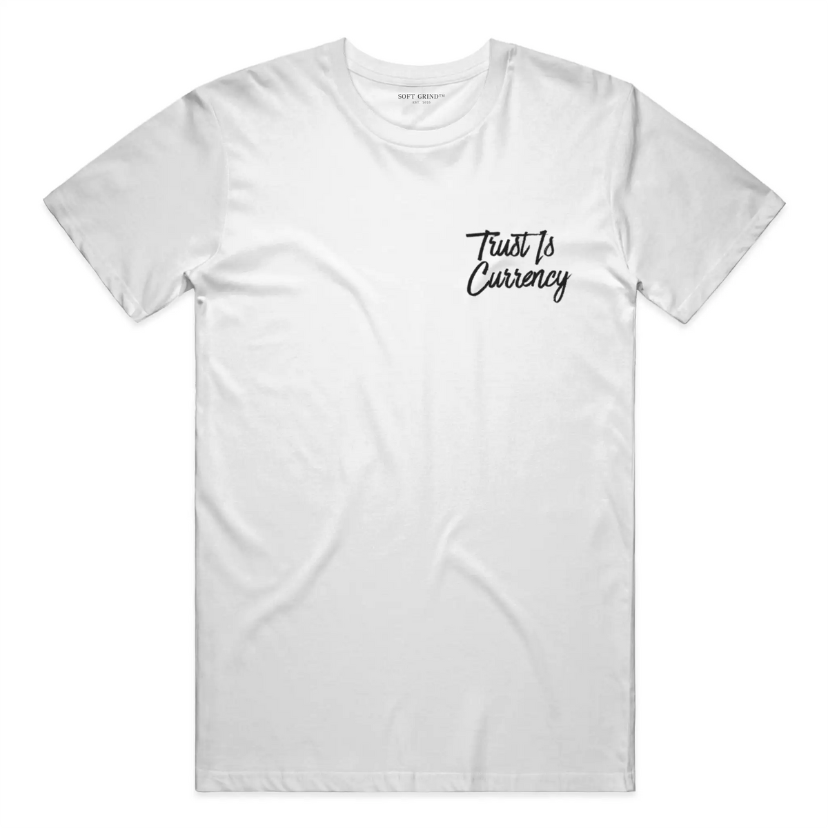 Trust Is Currency Tee