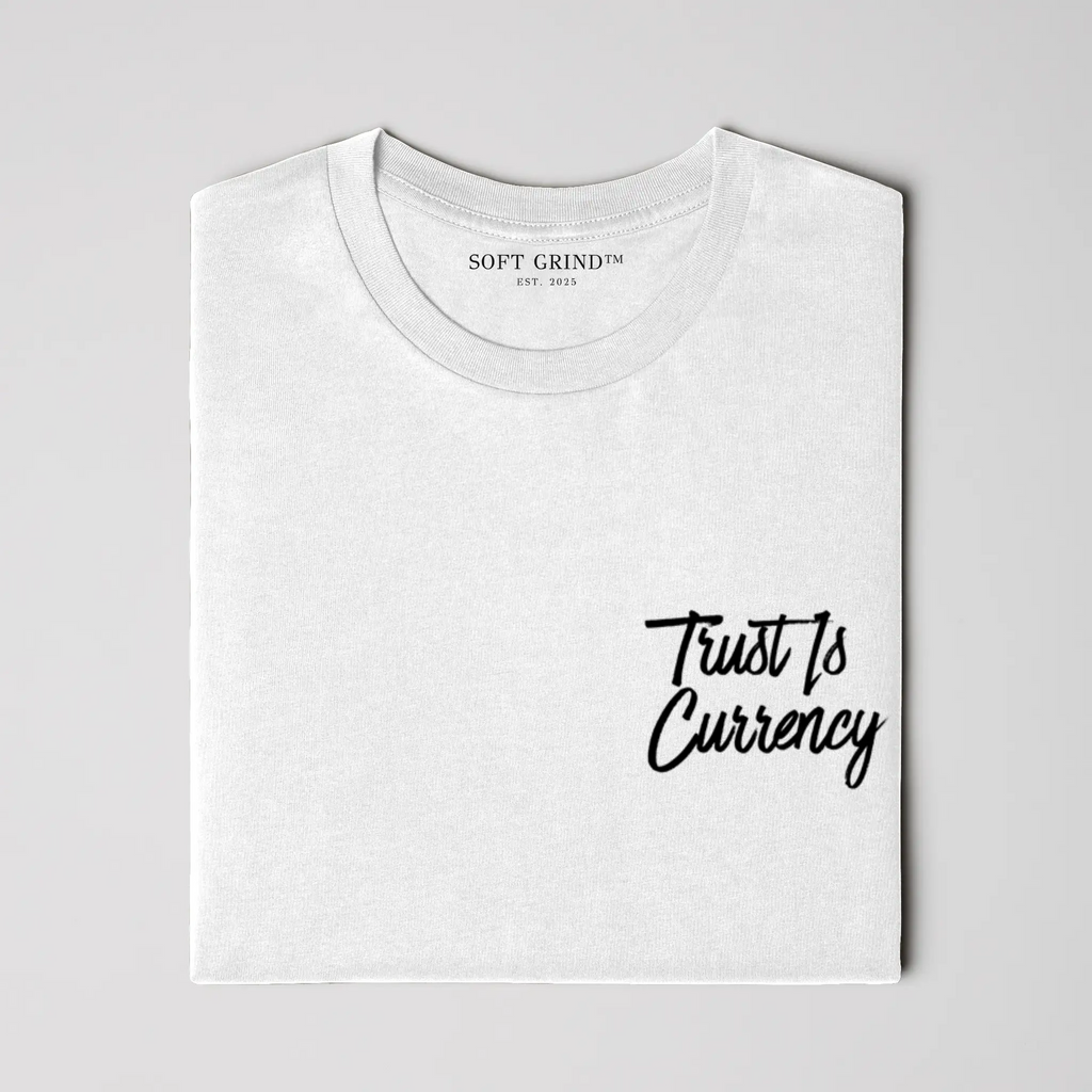Trust Is Currency Tee