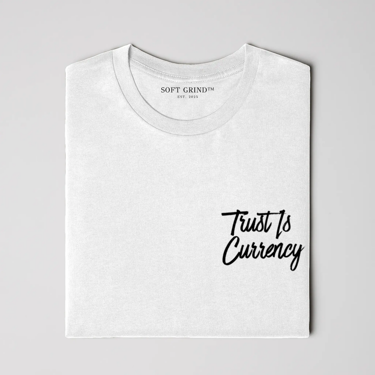 Trust Is Currency Tee