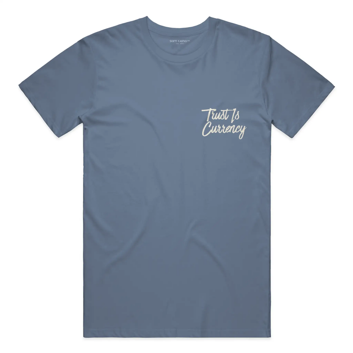 Trust Is Currency™ Tee