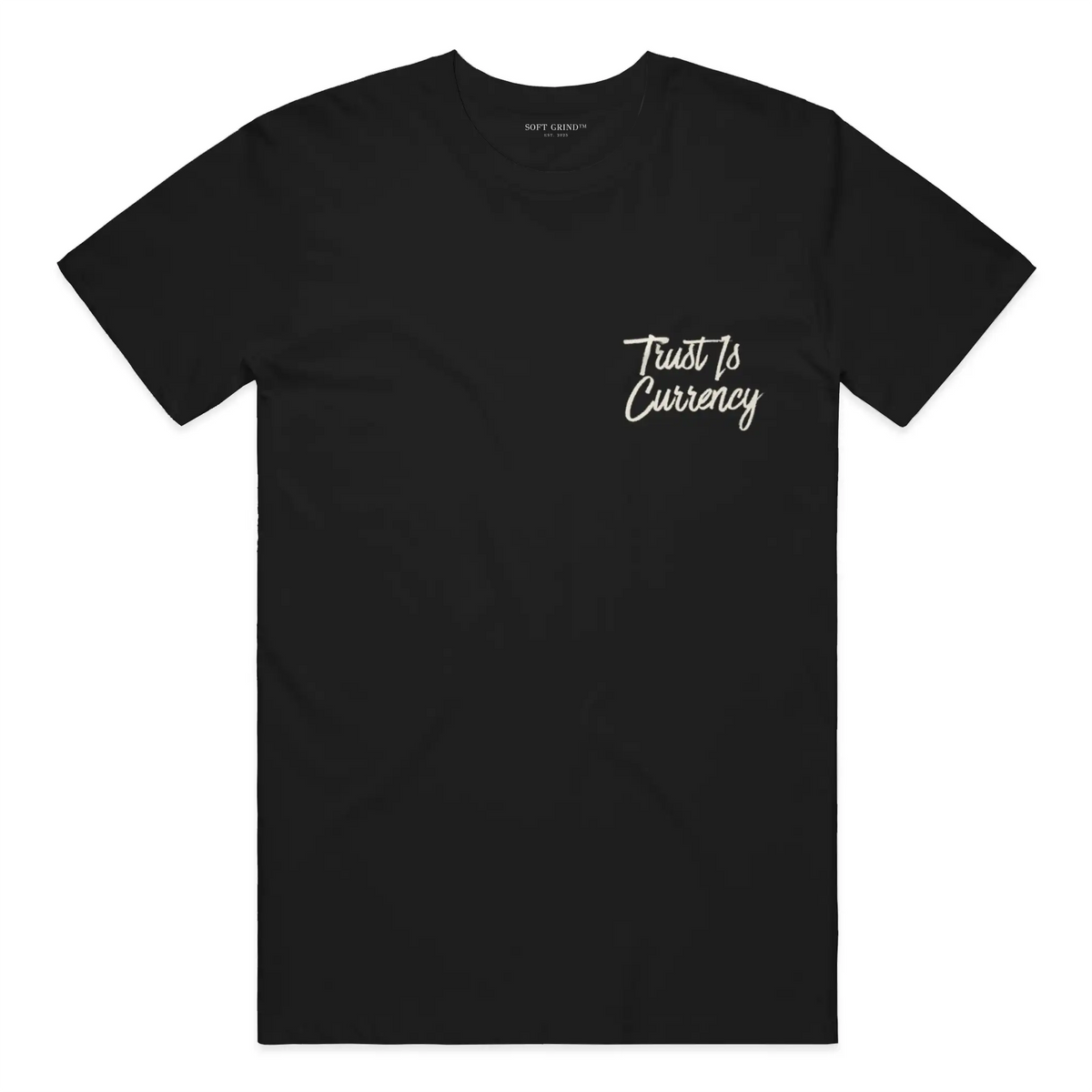 Trust Is Currency™ Tee