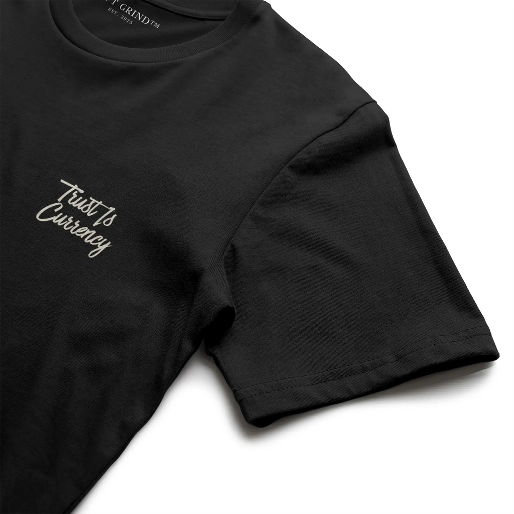 Trust Is Currency™ Tee