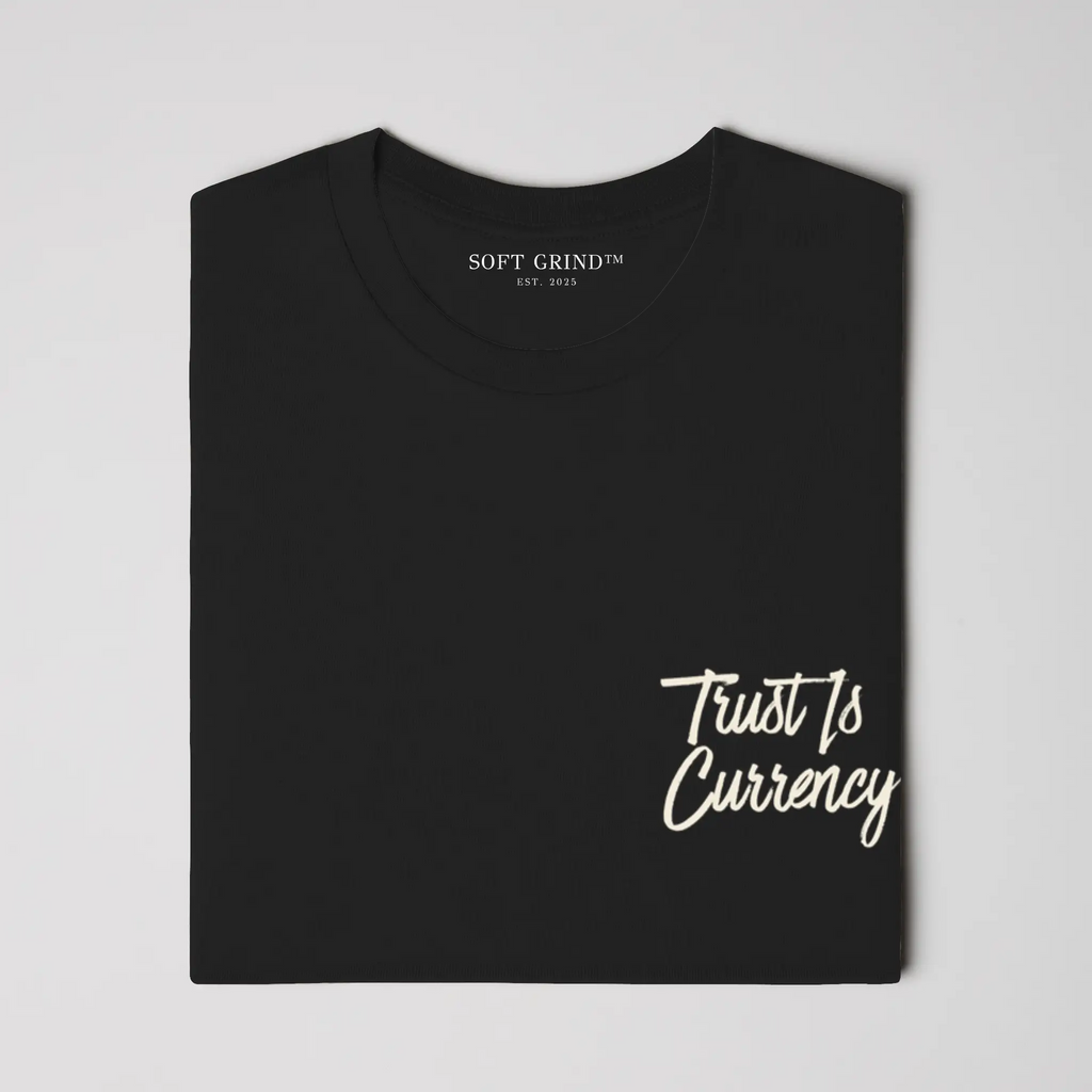 Trust Is Currency™ Tee